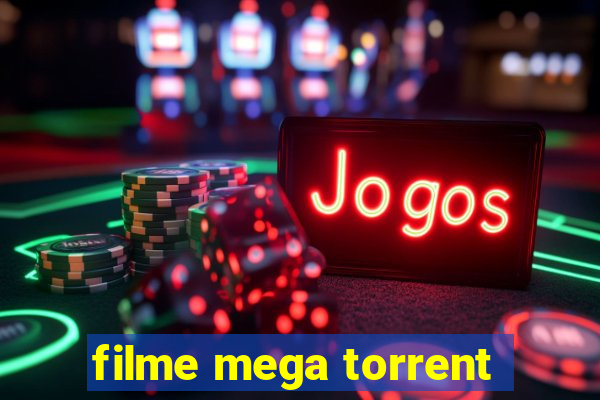 filme mega torrent